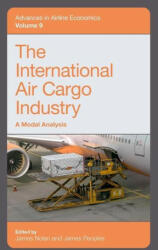 The International Air Cargo Industry: A Modal Analysis (ISBN: 9781839092121)