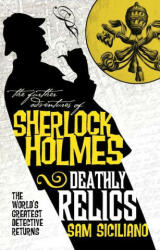 Further Adventures of Sherlock Holmes - Deathly Relics (ISBN: 9781803361840)