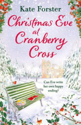 Christmas Eve at Cranberry Cross - Kate Forster (ISBN: 9781803281476)