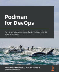 Podman for DevOps - Gianni Salinetti (ISBN: 9781803248233)