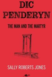 DIC Penderyn: The Man and the Martyr (ISBN: 9781800991842)
