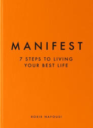 Manifest: 7 Steps to Living Your Best Life (ISBN: 9781797221304)