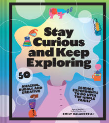 Stay Curious and Keep Exploring (ISBN: 9781797216225)