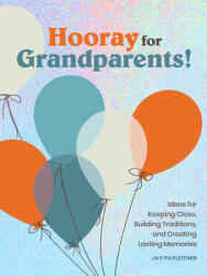 Hooray for Grandparents: Hooray for Grandparents (ISBN: 9781797212975)