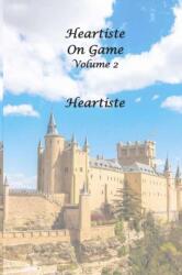 Heartiste on Game - Volume 2 - Heartiste (ISBN: 9781794706224)