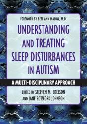 Understanding and Treating Sleep Disturbances in Autism: A Multi-Disciplinary Approach (ISBN: 9781787759923)