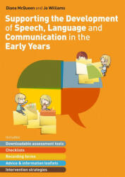 Supporting the Development of Speech, Language and Communication in the Early Years - Jo Williams (ISBN: 9781787758292)