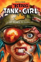 Tank Girl: King Tank Girl - Brett Parson (ISBN: 9781787739611)