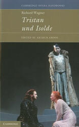 Richard Wagner: Tristan und Isolde - Arthur Groos (2003)
