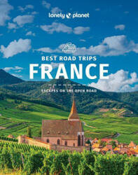 Lonely Planet Best Road Trips France - Alexis Averbuck, Oliver Berry (ISBN: 9781786576255)