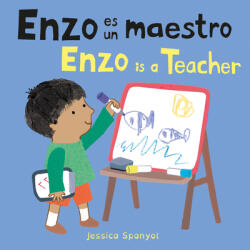 Enzo Es Un Maestro/Enzo Is a Teacher - Jessica Spanyol, Yanitzia Canetti (ISBN: 9781786286741)