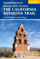 Hiking and Cycling the California Missions Trail (ISBN: 9781786311139)