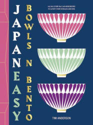 JapanEasy Bowls & Bento - Tim Anderson (ISBN: 9781784885694)