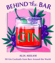 Behind the Bar: Gin (ISBN: 9781784885625)