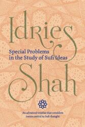 Special Problems in the Study of Sufi Ideas (ISBN: 9781784799489)