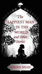 World Tales II: The Happiest Man in the World and Other Stories (ISBN: 9781784793968)