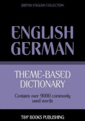 Theme-based dictionary British English-German - 9000 words - Andrey Taranov (ISBN: 9781784000141)