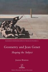 Geometry and Jean Genet: Shaping the Subject (ISBN: 9781781884522)
