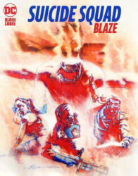 Suicide Squad: Blaze (ISBN: 9781779514264)