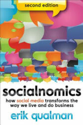 Socialnomics: How Social Media Transforms the Way We Live and Do Business (2012)