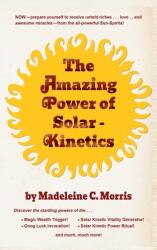 The Amazing Power of Solar-Kinetics (ISBN: 9781777349066)