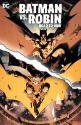 Batman vs. Robin: Road to War (ISBN: 9781779517920)