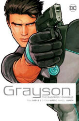 Grayson The Superspy Omnibus (2022 Edition) - Tim Seeley, Mikel Janin (ISBN: 9781779517326)