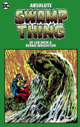 Absolute Swamp Thing by Len Wein and Bernie Wrightson - Bernie Wrightson (ISBN: 9781779517302)