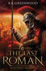 The Last Roman: Absolution (ISBN: 9781736794975)