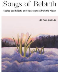 Songs of Rebirth (ISBN: 9781735169569)