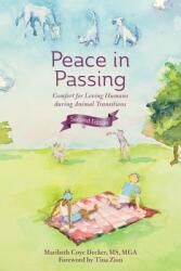 Peace in Passing: Comfort for Loving Humans During Animal Transitions (ISBN: 9781735933351)
