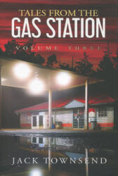 Tales from the Gas Station - Jack Townsend (ISBN: 9781732827899)