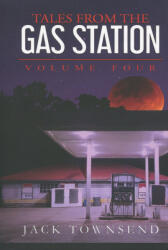Tales from the Gas Station - Jack Townsend (ISBN: 9781732827868)