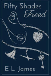 Fifty Shades Freed 10th Anniversary Edition (ISBN: 9781728260891)