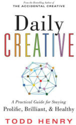 Daily Creative - Todd Henry (ISBN: 9781728256641)