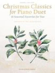 Christmas Classics for Piano Duet: 10 Seasonal Duets for Two Arranged by Eric Baumgartner (ISBN: 9781705141458)