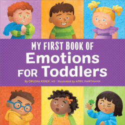 My First Book of Emotions for Toddlers - KEREK ORLENA (ISBN: 9781685390747)