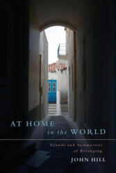 At Home In The World - JOHN HILL (ISBN: 9781685030216)