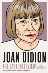 Joan Didion: The Last Interview (ISBN: 9781685890117)