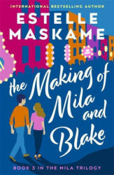 Making of Mila and Blake - Estelle MAskame (ISBN: 9781785303777)