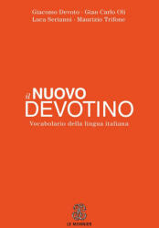 Il nuovo Devotino. Vocabolario della lingua italiana - Giacomo Devoto, Gian Carlo Oli (ISBN: 9788800500753)