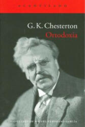 Ortodoxia - G. K. Chesterton, Miguel Temprano García (ISBN: 9788415689508)