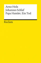 Papa Hamlet · Ein Tod - Johannes Schlaf (ISBN: 9783150196564)