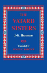 Vatard Sisters - J -K Huysmans (ISBN: 9780813153131)