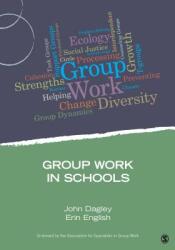Group Work in Schools (ISBN: 9781483332239)