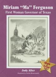 Miriam ma" Ferguson: First Woman Governor of Texas" (ISBN: 9781933337012)