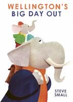 Wellington's Big Day Out (ISBN: 9781471192371)