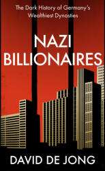 Nazi Billionaires - David de Jong (ISBN: 9780008299767)