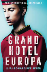 Grand Hotel Europa - Ilja Leonard Pfeijffer (ISBN: 9780008375386)