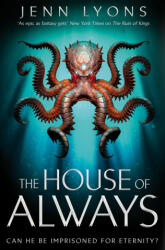 House of Always - Jenn Lyons (ISBN: 9781509879700)
